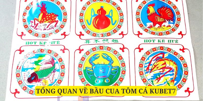 Bầu cua tôm cá Kubet77 là sản phẩm độc đáo tại nền tảng